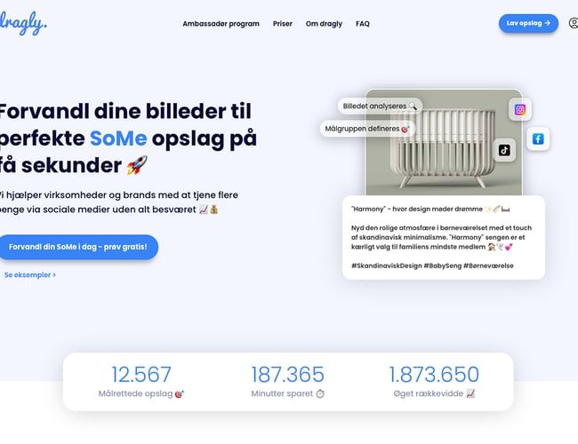 Dragly.dk - Forvandler billeder til perfekte SoMe opslag på få sekunder! 100% automatisere AI platform med indbygget Ambassadør system. Ca. 700 udviklingstimer!